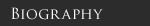 Biography